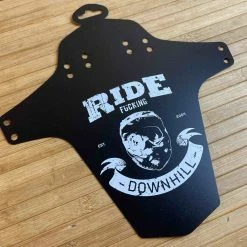 Reverse Ride F*cking Downhill Mudguard